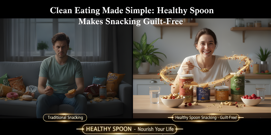 Clean Eating Made Simple: How Healthy Spoon Makes Snacking Guilt-Free